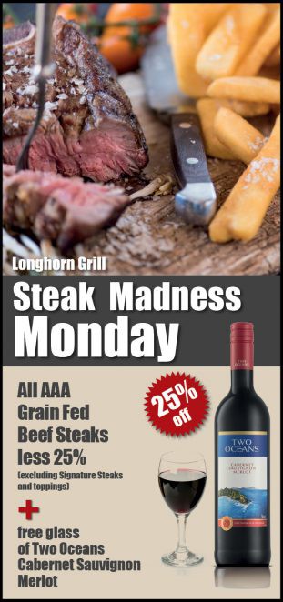 Monday Steak Madness 25% Off