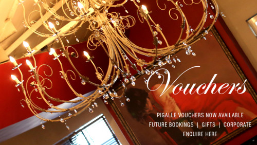 Vouchers at Pigalle Cape Town