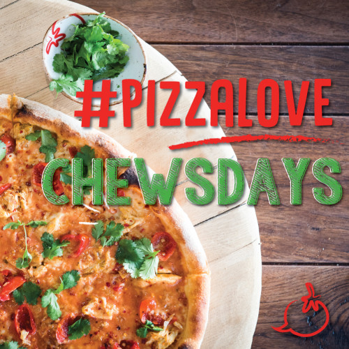 #PizzaLove Chewsdays