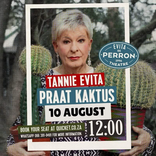Tannie Evita praat Kaktus