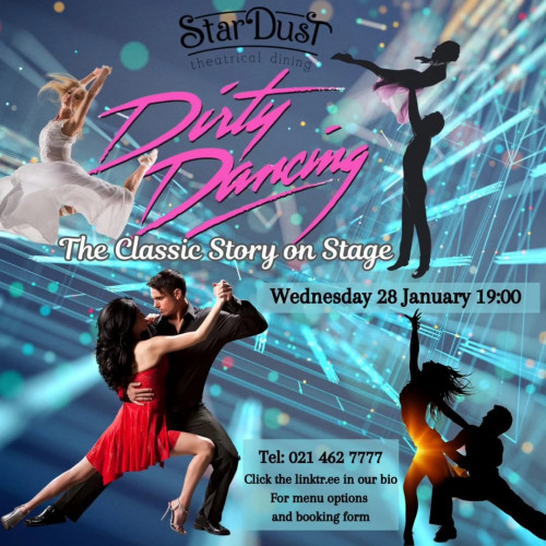 Stardust Theatrical Dining proudly presents: Dirty Dancing!