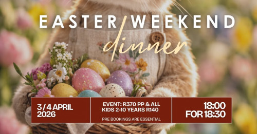 Easter Weekend Dinner