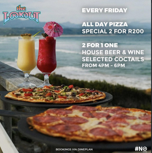 FRIDAY = PIZZA PARADISE at the Lookout Deck