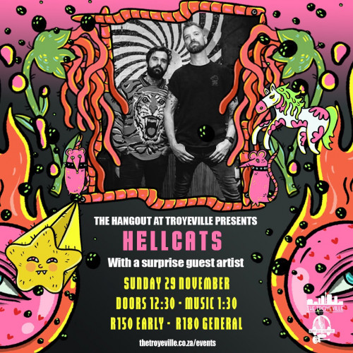 LIVE - HELLCATS + SURPRISE GUEST ARTIST