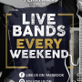 Live Bands Every Weekend