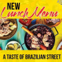 Winter Lunch Menu - A Taste of Brazilian Street Food