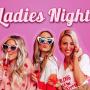Ladies Night - Every Thursday