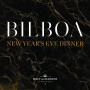 Bilboa New Year's Eve Dinner