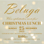 Christmas Lunch at Beluga