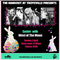 LIVE - EASTER WITH WEST OF THE MOON 