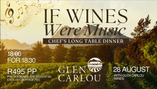 If Wines were Music - Chef's long table dinner with Glen Carlou